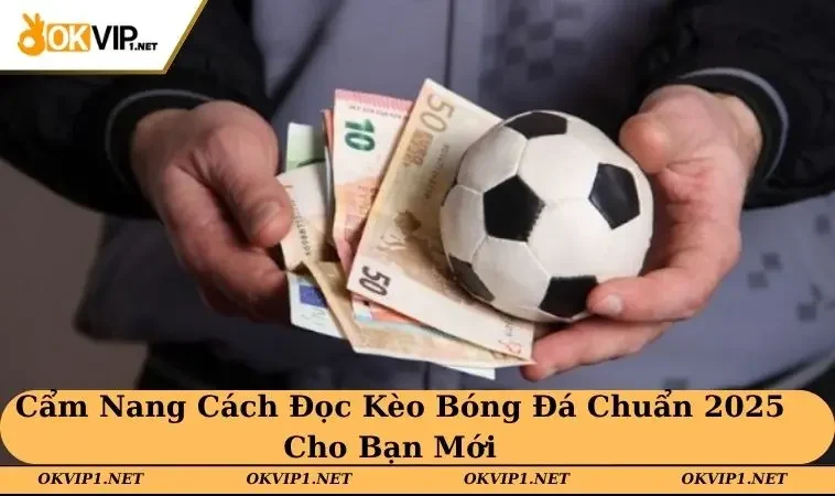 cách đọc kèo bóng đá