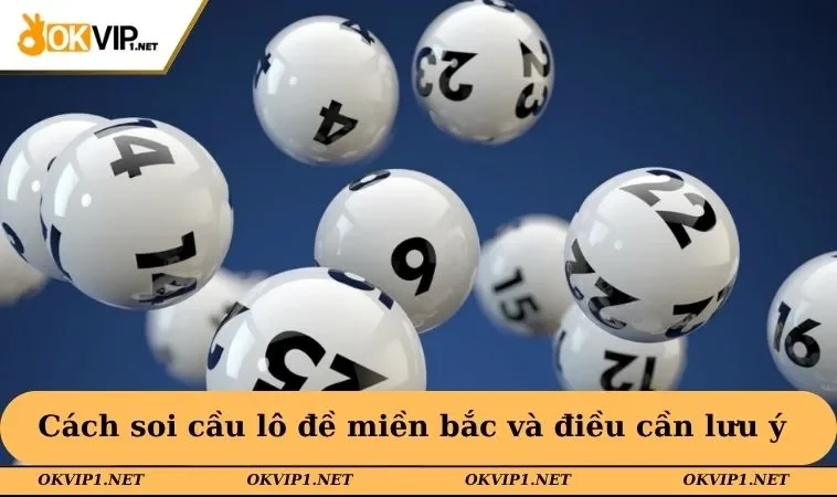 Cách soi cầu lô đề miền bắc và điều cần lưu ý