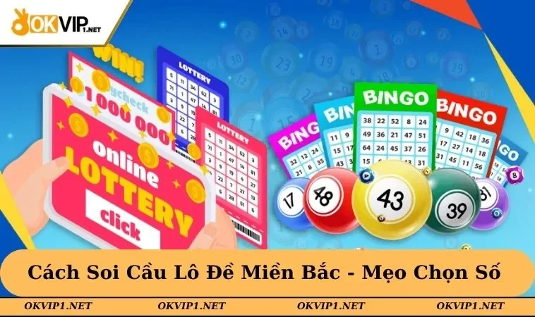 cách soi cầu lô đề miền bắc