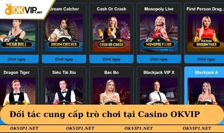 Đối tác cung cấp trò chơi tại Casino OKVIP
