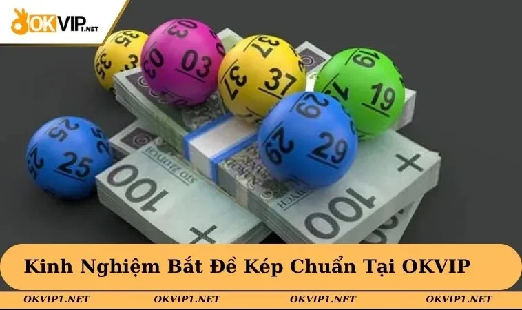 kinh nghiệm bắt đề kép
