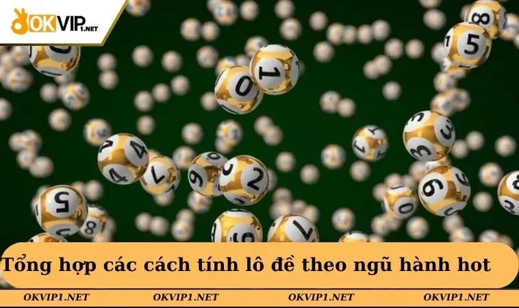 Tổng hợp các cách tính lô đề theo ngũ hành hot