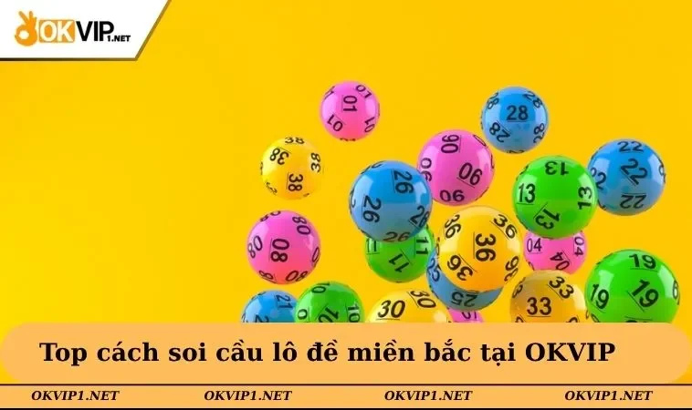 Top cách soi cầu lô đề miền bắc tại OKVIP